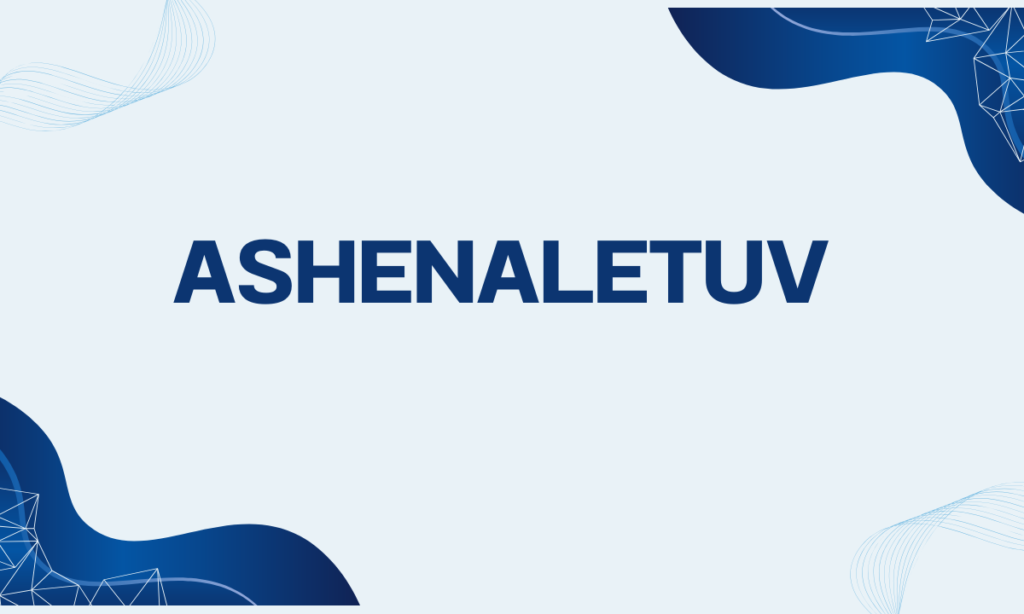 Ashenaletuv